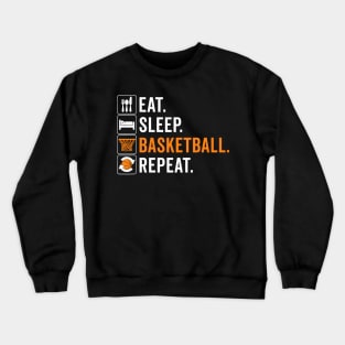 Eat sleep Basketball Repeat Funny Basketball Crewneck Sweatshirt